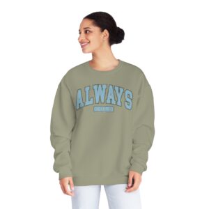 Always Cold- Unisex NuBlend® Sweatshirt